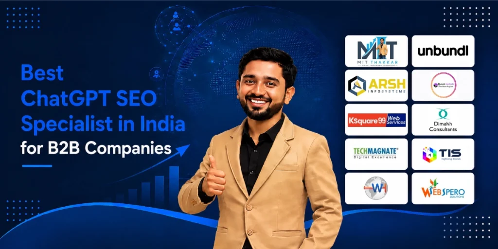 Best ChatGPT SEO Specialist in India for B2B Companies